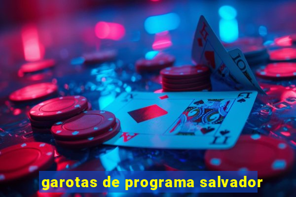 garotas de programa salvador